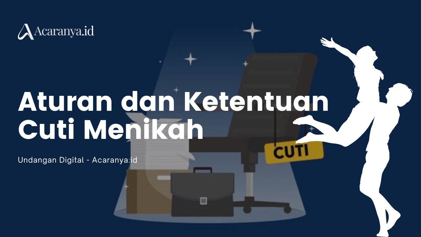 Cuti Menikah Berapa Hari? Baca Aturan Terbaru Disini