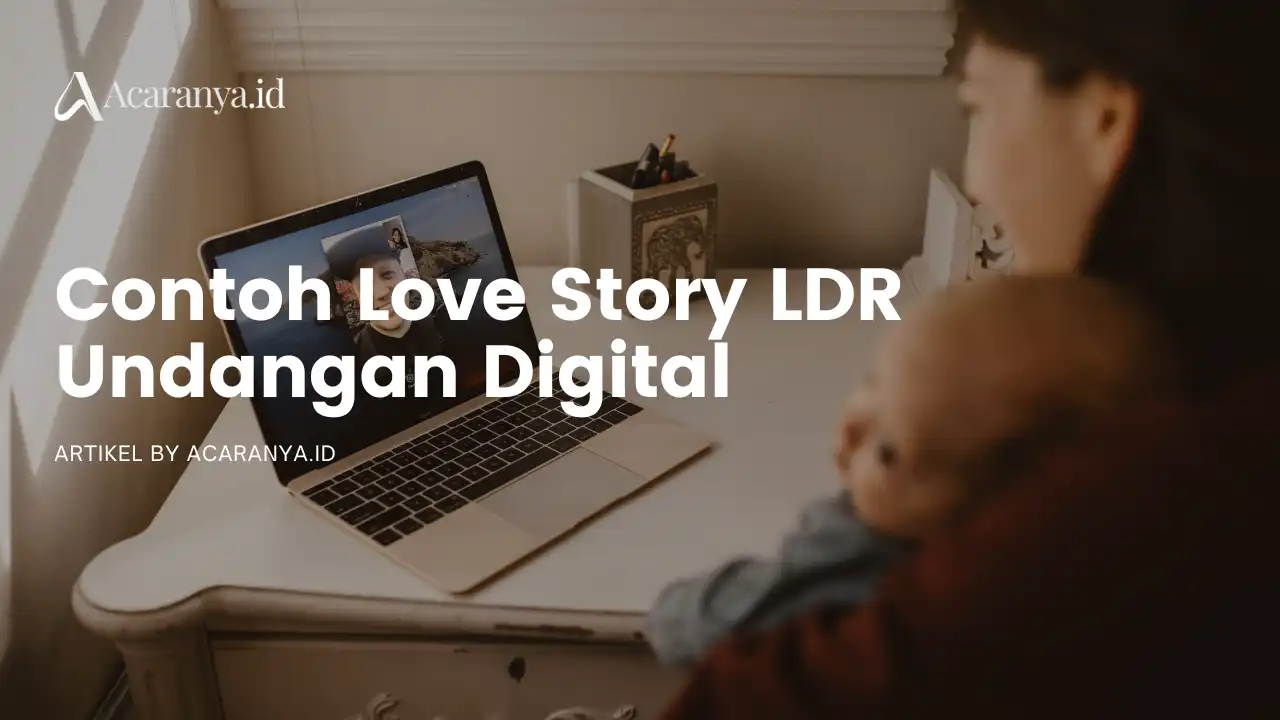 Contoh Love Story LDR untuk Undangan Digital