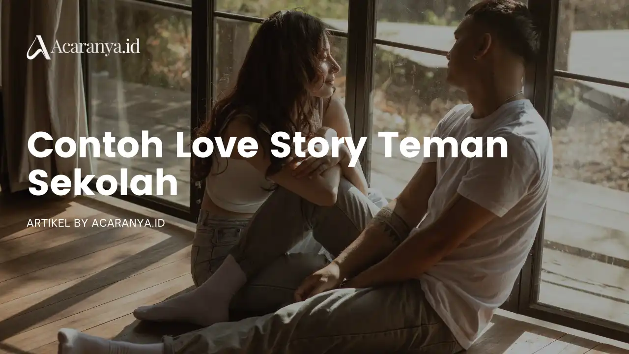 Contoh Love Story Undangan Pernikahan Teman Sekolah