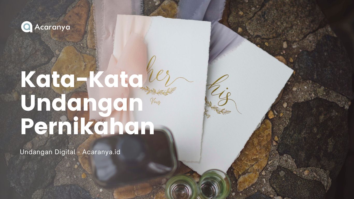 Kata-Kata Undangan Pernikahan