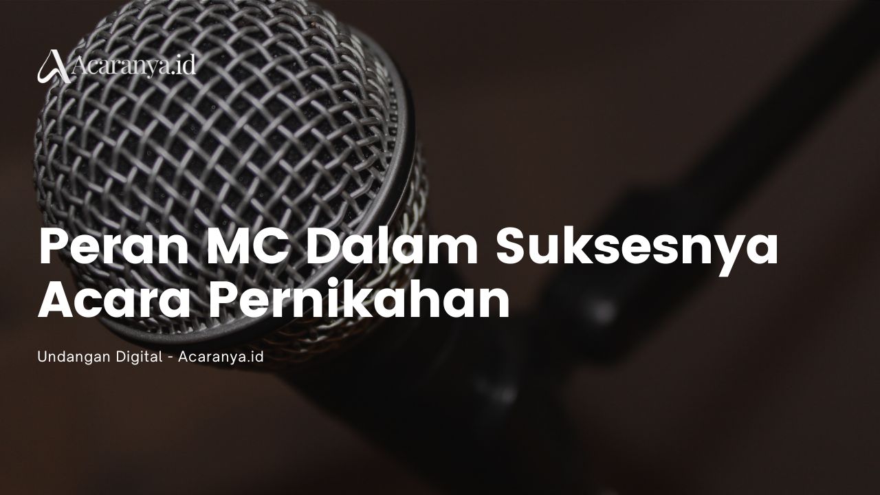 Peran MC dalam Suksesnya Acara Pernikahan