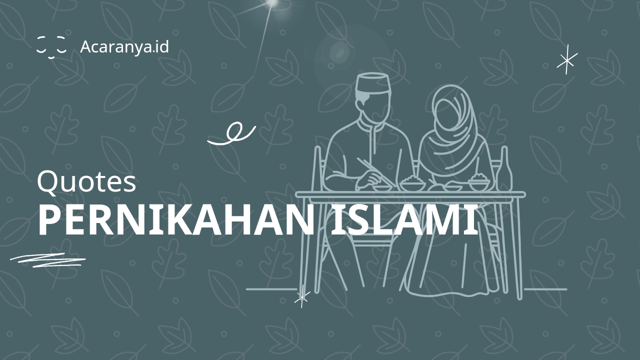 Kumpulan Quotes Pernikahan Islami untuk Undangan Digital