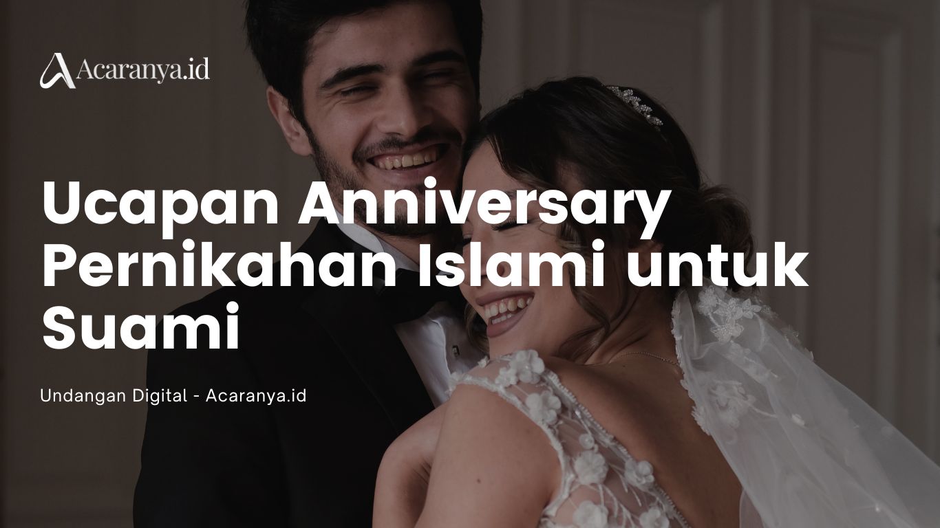 6 Contoh Ucapan Anniversary Pernikahan Islami untuk Suami