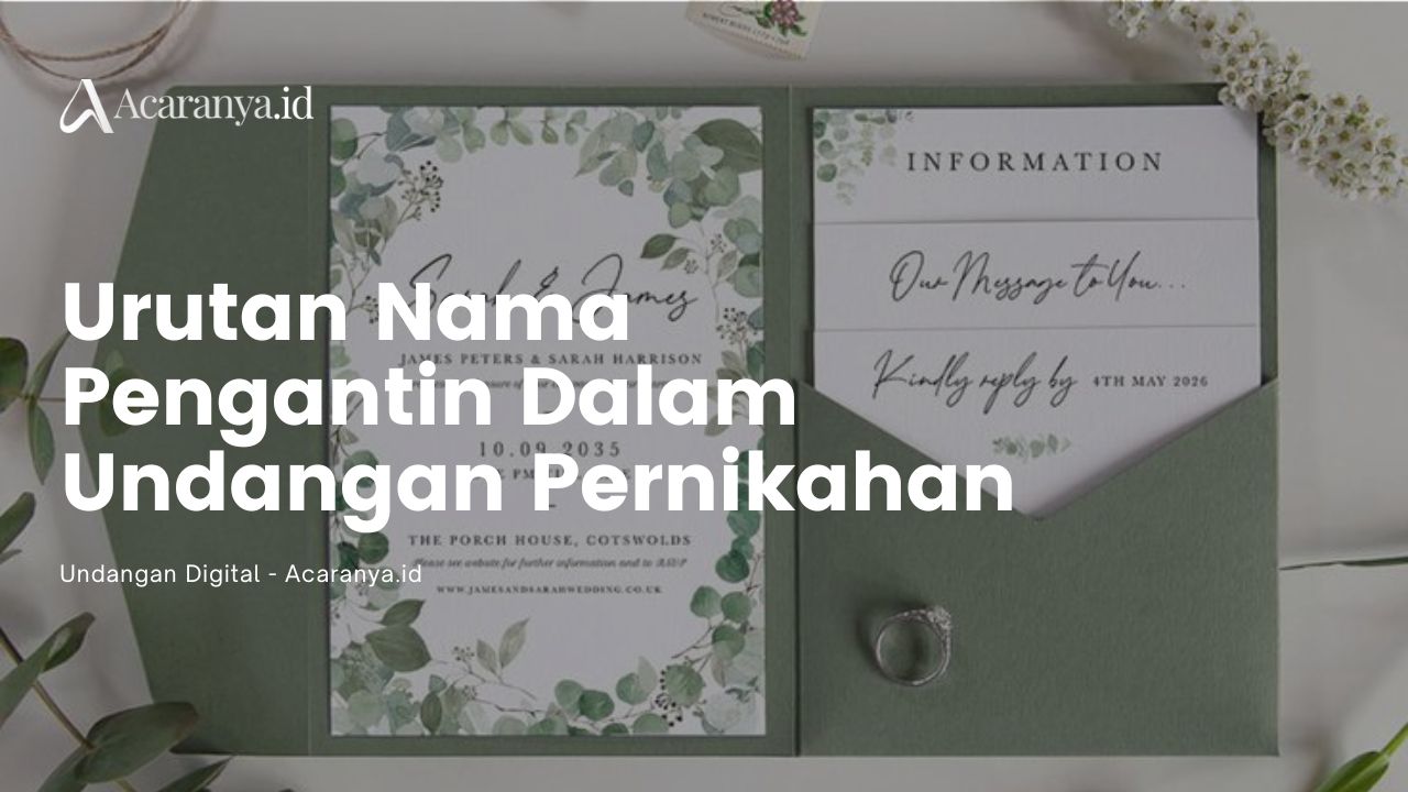 Urutan Nama Pengantin yang Tepat dalam Undangan Pernikahan