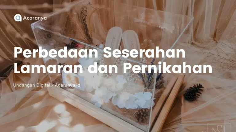 Perbedaan Seserahan Lamaran dan Pernikahan