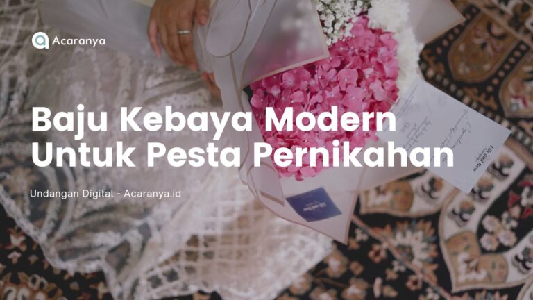 10 Rekomendasi Model Baju Kebaya Modern untuk Pesta Pernikahan