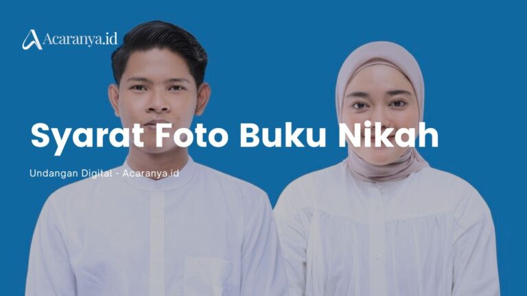 Syarat Foto Buku Nikah dan Aturannya, Lengkap!