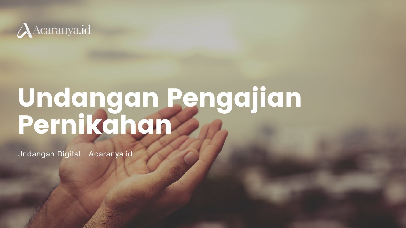 Cara Membuat dan Contoh Undangan Pengajian Pernikahan