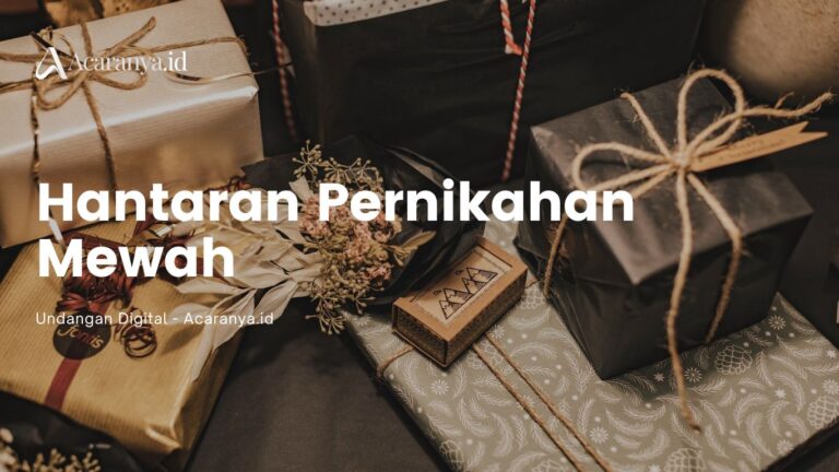 10 Ide contoh hantaran pernikahan mewah yang memukau