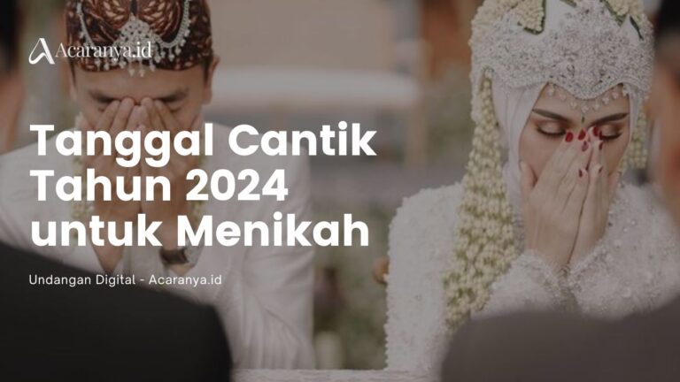 tanggal cantik untuk menikah tahun 2024