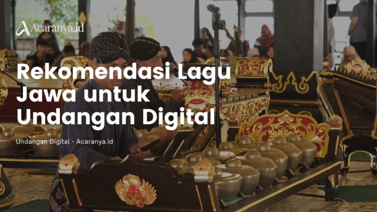 10 Rekomendasi Lagu Jawa untuk Undangan Pernikahan Digital