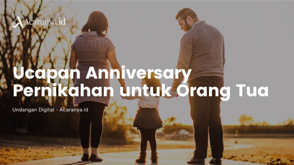 Ucapan Anniversary Pernikahan untuk Orang Tua