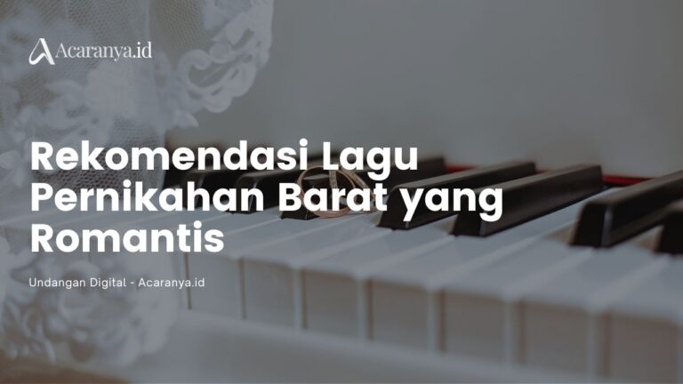 20 Rekomendasi Lagu Pernikahan Barat yang Romantis untuk Undangan Digital 1 Rekomendasi Lagu Pernikahan Barat yang Romantis