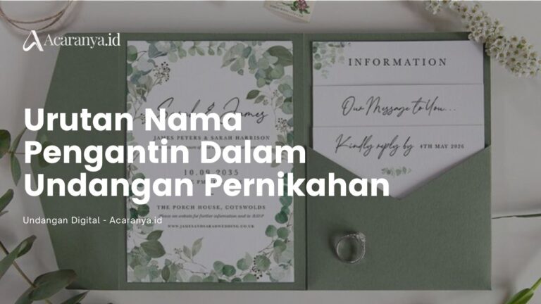 Urutan Nama Pengantin yang Tepat dalam Undangan Pernikahan 7 Urutan Nama Pengantin Dalam Undangan Pernikahan