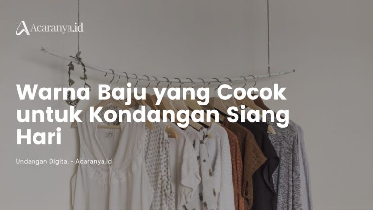 Inilah Warna Baju yang Cocok untuk Kondangan Siang Hari 2 Inilah Warna Baju yang Cocok untuk Kondangan Siang Hari