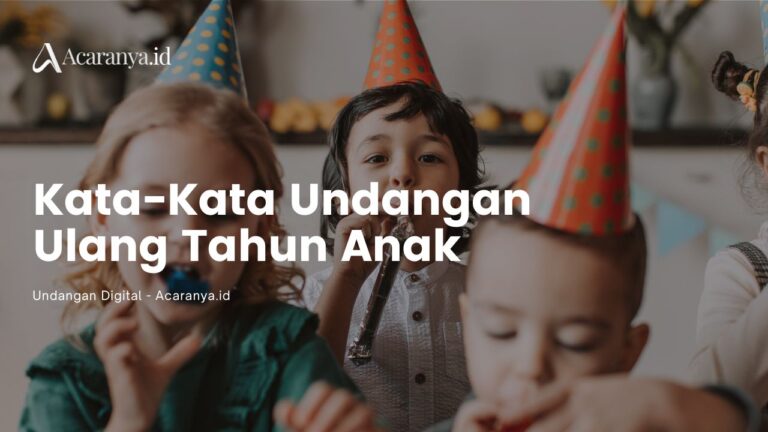 5 Contoh Kata-Kata Undangan Ulang Tahun Anak 9 Kata-Kata Undangan Ulang Tahun Anak