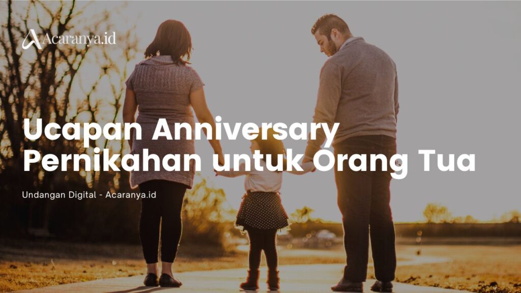 50 Ucapan Anniversary Pernikahan untuk Orang Tua 1 Ucapan Anniversary Pernikahan untuk Orang Tua