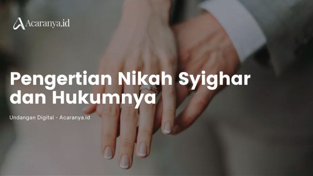 Pengertian Nikah Syighar dan Hukumnya dalam Islam yang Wajib Kamu Ketahui 1 Pengertian Nikah Syighar dan Hukumnya